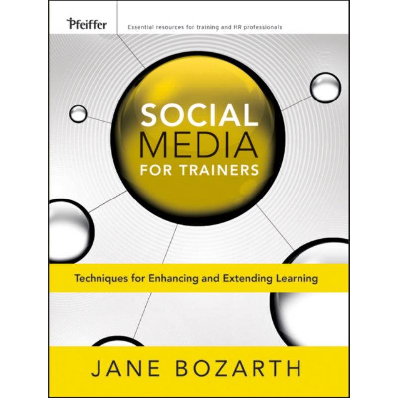 培训员的社会媒体 加强和提高学习能力的技巧 Social Media For Trainers 英文原版 Jane Bozarth【中商原版】