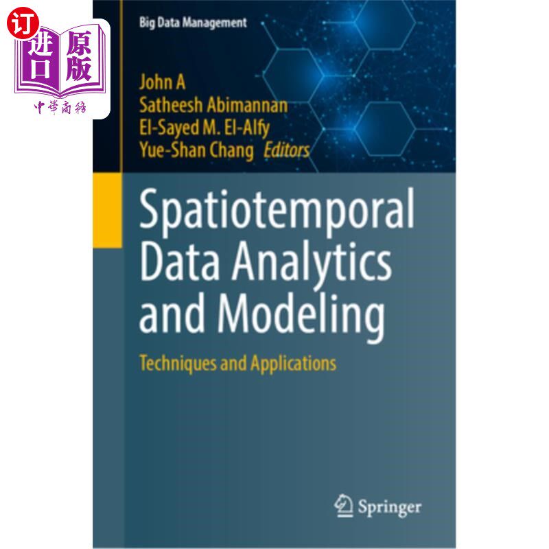 海外直订Spatiotemporal Data Analytics and Modeling: Techniques and Applications Spatiotemporal Data