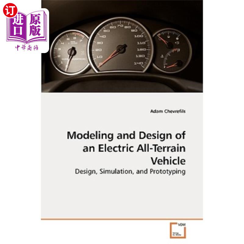 海外直订Modeling and Design of an Electric All-Terrain Vehicle