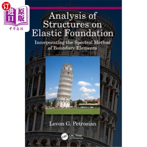 海外直订Analysis of Structures on Elastic Foundation: Incorporating the Spectral Method  弹性地基上结构分析:结合边