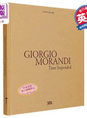 Giorgio Morandi: The Suspended Time 进口艺术 乔治·莫兰迪：悬浮的时光 Skira出版【中商原版】