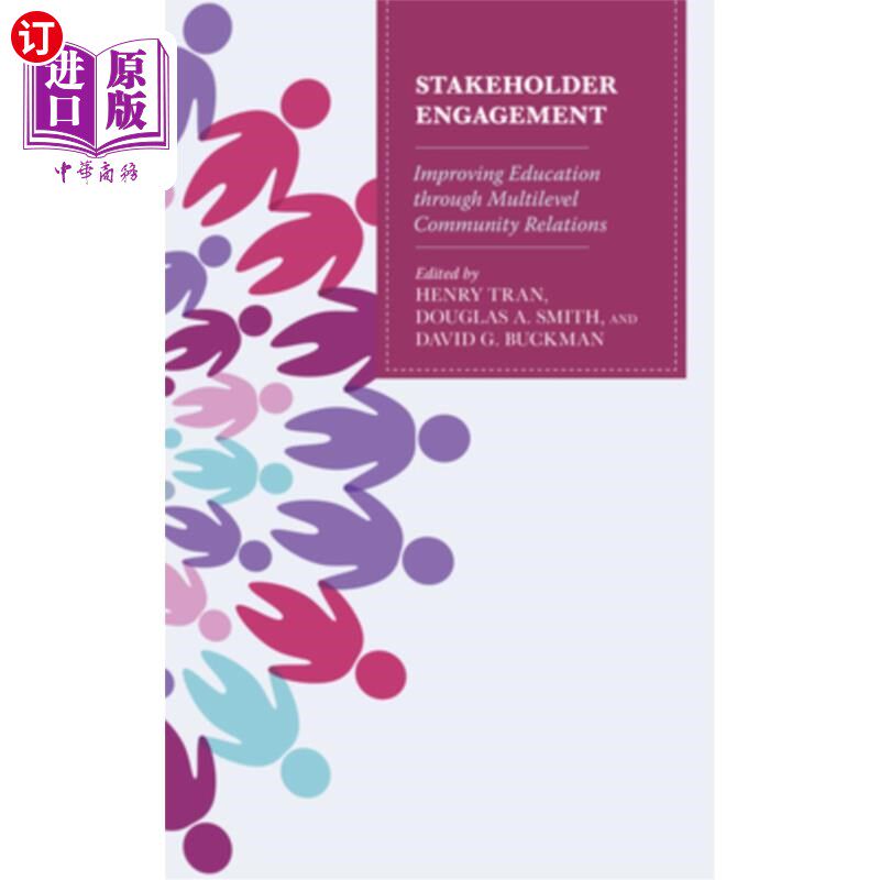 海外直订Stakeholder Engagement: Improving Education through Multi-Level Community Relati 利益相关者参与:通过多层次
