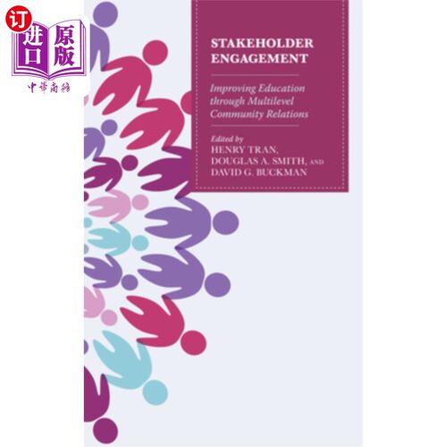 海外直订Stakeholder Engagement: Improving Education through Multi-Level Community Relati 利益相关者参与:通过多层次