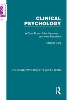 海外直订Clinical Psychology: A Case Book of the Neuroses and Their Treatment 临床心理学:神经症及其治疗案例