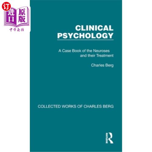 海外直订Clinical Psychology: A Case Book of the Neuroses and Their Treatment 临床心理学:神经症及其治疗案例