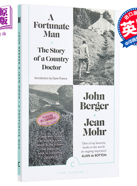 约翰.伯格：一个幸运的人 英文原版 英文文学 A Fortunate Man: The Story of a Country Doctor John Berger Canongate Cano