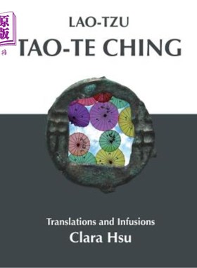 海外直订Lao-Tzu Tao-te Ching: Translations and Infusions 《老子道德经》：翻译与灌输