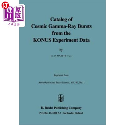 海外直订Catalog of Cosmic Gamma-Ray Bursts from the Konus Experiment Data 来自Konus实验数据的宇宙伽马射线爆发目录