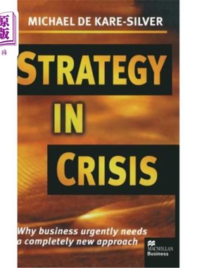 海外直订Strategy in Crisis: Why Business Urgently Needs a Completely New Approach 危机中的战略:为什么企业迫切需要一