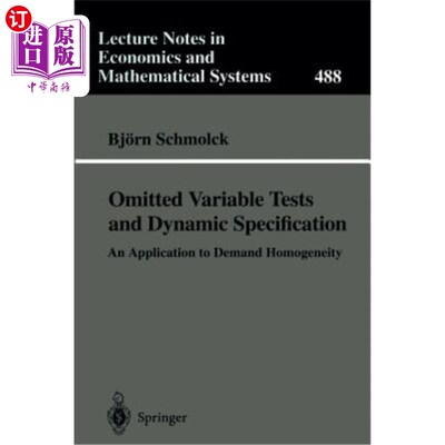 海外直订Omitted Variable Tests and Dynamic Specification: An Application to Demand Homog 省略变量测试与动态规范：需