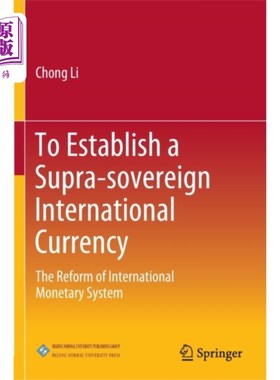 海外直订To Establish a Supra-sovereign International Cur... 建立一个超主权的国际货币