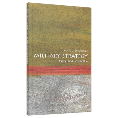 军事战略 Antulio Echevarria II  牛津通识读本 英文原版 Military Strategy A Very Short Introduction 【中商原版】Oxfor