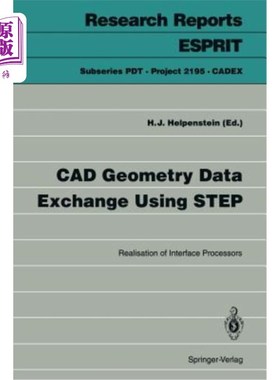 海外直订CAD Geometry Data Exchange Using Step: Realisation of Interface Processors 使用Step的CAD几何数据交换：接口