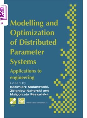 海外直订Modelling and Optimization of Distributed Parameter Systems Applications to Engi 分布参数系统在工程中应用的