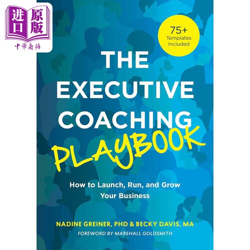 高管培训手册 如何启动运营和发展业务 The Executive Coaching Playbook 英文原版 Nadine Greiner 企业管理【中商原版】