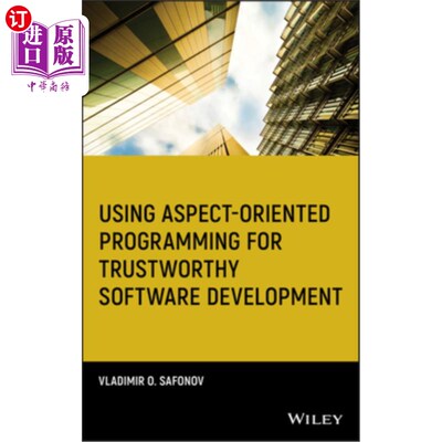 海外直订Using Aspect-Oriented Programming for Trustworthy Software Development 使用面向方面的编程进行可靠的软件开发
