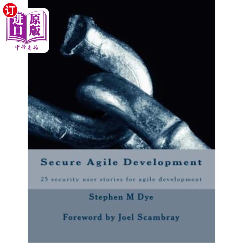 海外直订Secure Agile Development: 25 Security User Stories for Secure Agile 安全敏捷开发:安全敏捷的25个安全用户故事