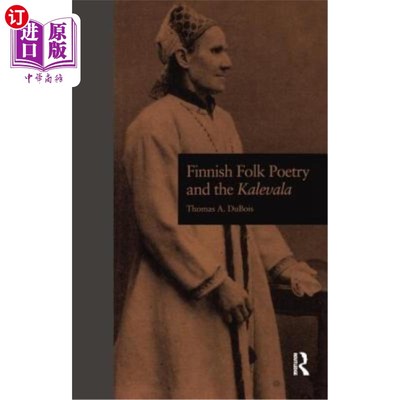 海外直订Finnish Folk Poetry and the Kalevala 芬兰民间诗歌和卡勒瓦拉