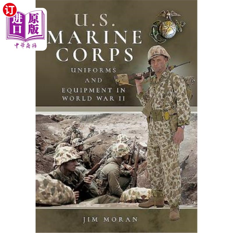 海外直订US Marine Corps Uniforms and Equipment in World War II 第二次世界大战中美国海军陆战队的制服和装备