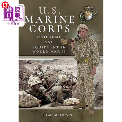 海外直订US Marine Corps Uniforms and Equipment in World War II 第二次世界大战中美国海军陆战队的制服和装备