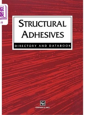 海外直订Structural Adhesives: Directory and Databook 结构粘合剂：目录和数据手册
