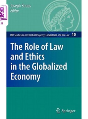 海外直订The Role of Law and Ethics in the Globalized Economy 法律和道德在全球化经济中的作用
