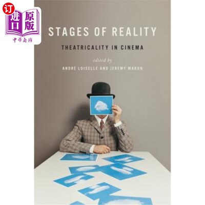 海外直订Stages of Reality: Theatricality in Cinema 现实的阶段:电影中的戏剧性