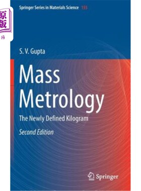 海外直订Mass Metrology: The Newly Defined Kilogram 质量计量:新定义的千克