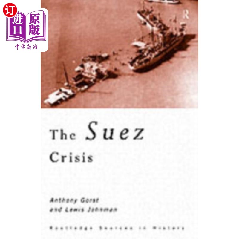 海外直订Suez Crisis苏伊士运河危机