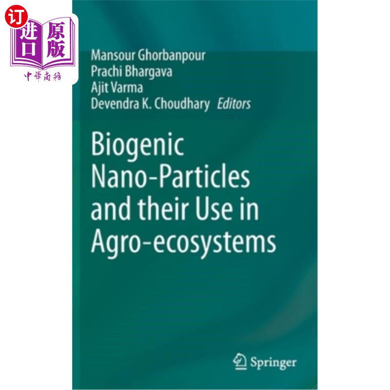 海外直订Biogenic Nano-Particles and Their Use in Agro-Ecosystems 生物纳米颗粒及其在农业生态系统中的应用