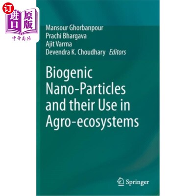 海外直订Biogenic Nano-Particles and Their Use in Agro-Ecosystems 生物纳米颗粒及其在农业生态系统中的应用