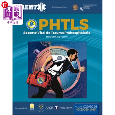 海外直订医药图书Phtls 9e Spanish: Soporte Vital de Trauma Prehospitalario, Novena Edición: Sopor Phtls