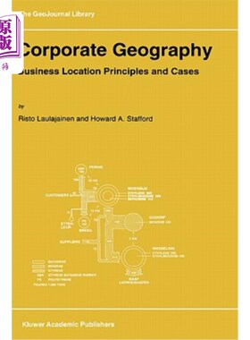 海外直订Corporate Geography: Business Location Principles and Cases 企业地理：商业区位原则与案例