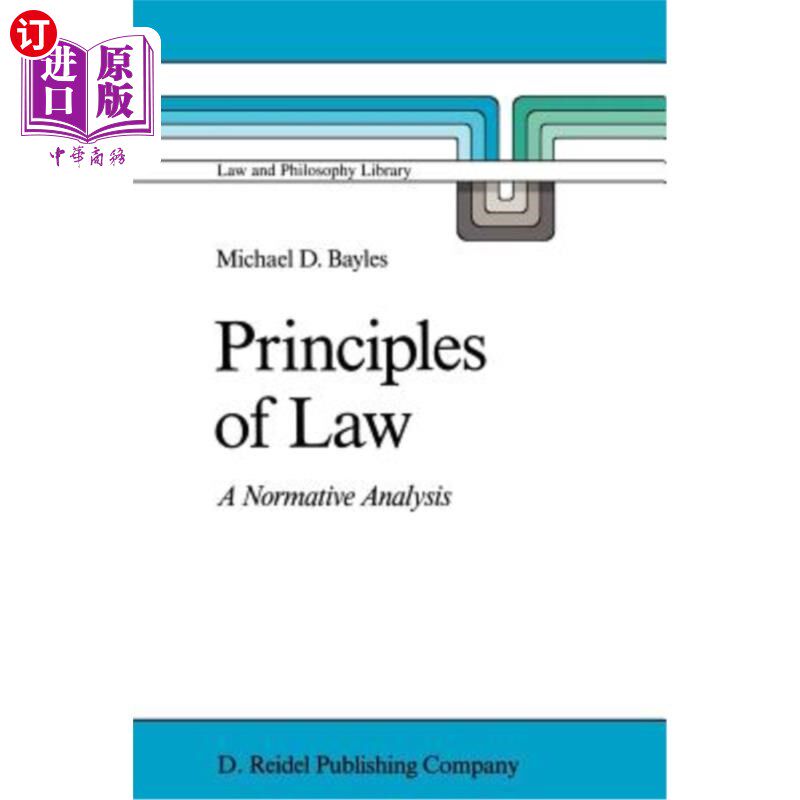 海外直订Principles of Law: A Normative Analysis 法律原则：规范分析