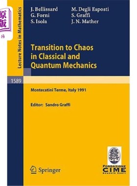海外直订Transition to Chaos in Classical and Quantum Mechanics: Lectures Given at the 3r 从经典和量子力学过渡到混沌