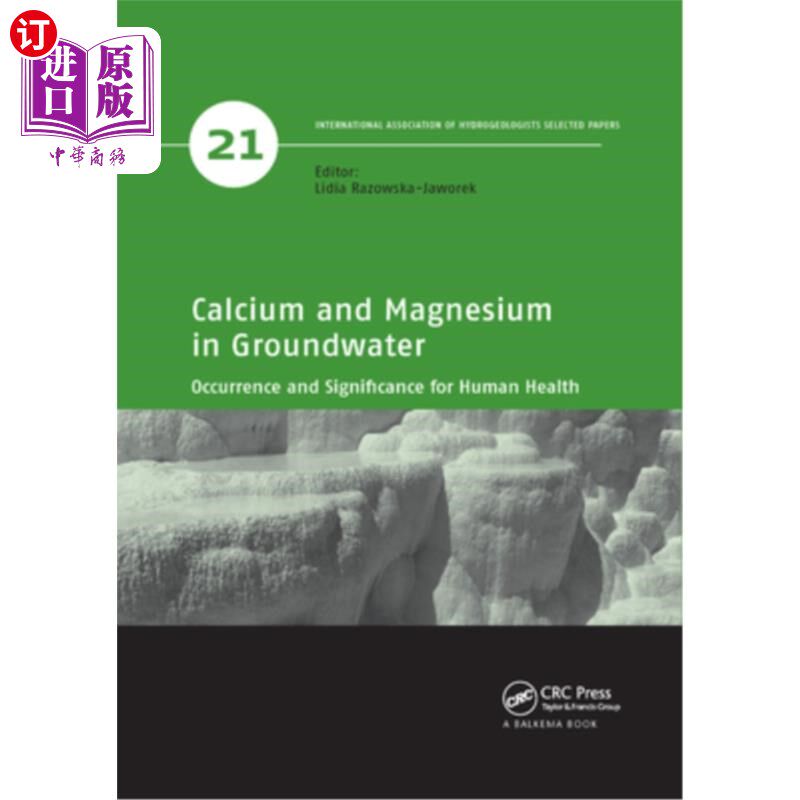 海外直订Calcium and Magnesium in Groundwater: Occurrence and Significance for Human Heal 地下水中钙、镁的存在及其对