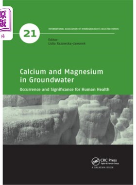 海外直订Calcium and Magnesium in Groundwater: Occurrence and Significance for Human Heal 地下水中钙、镁的存在及其对