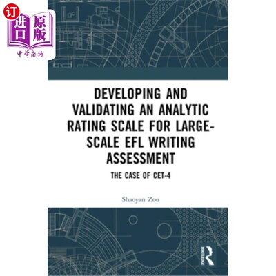 海外直订Developing and Validating an Analytic Rating Scale for Large-Scale EFL Writing A 大规模英语写作评价分析量表