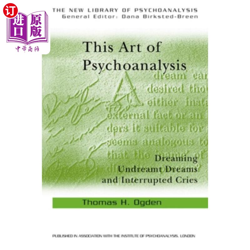 海外直订This Art of Psychoanalysis 精神分析的艺术