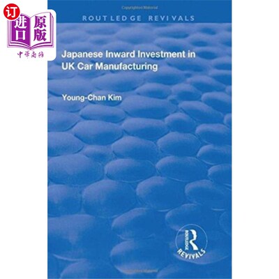 海外直订Japanese Inward Investment in UK Car Manufacturi... 日本对英国汽车制造业的投资