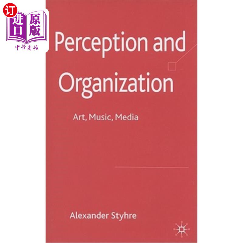 海外直订Perception and Organization: Art, Music, Media 感知与组织:艺术,音乐,媒体