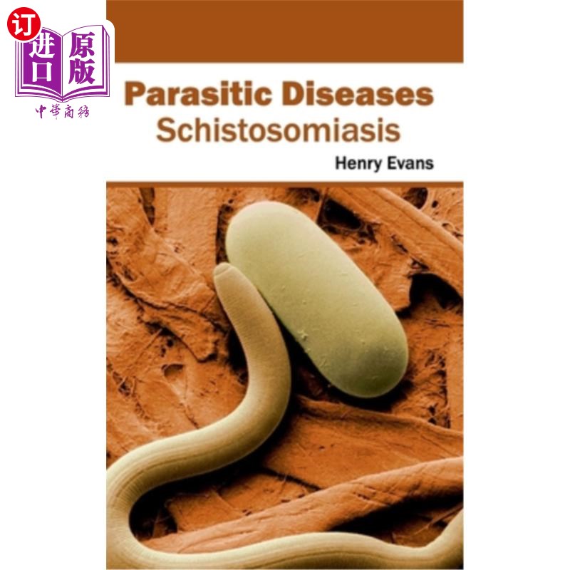 海外直订医药图书Parasitic Diseases: Schistosomiasis 寄生虫病:血吸虫病