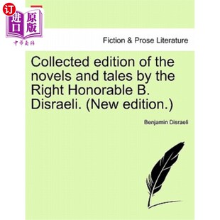 and Novels 海外直订Collected Disraeli. 右翼尊敬 the Honorable Right 小说 B·迪斯雷利 Tales Edition