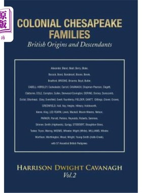 海外直订Colonial Chesapeake Families British Origins and Descendants 殖民地切萨皮克家族英国起源和后裔