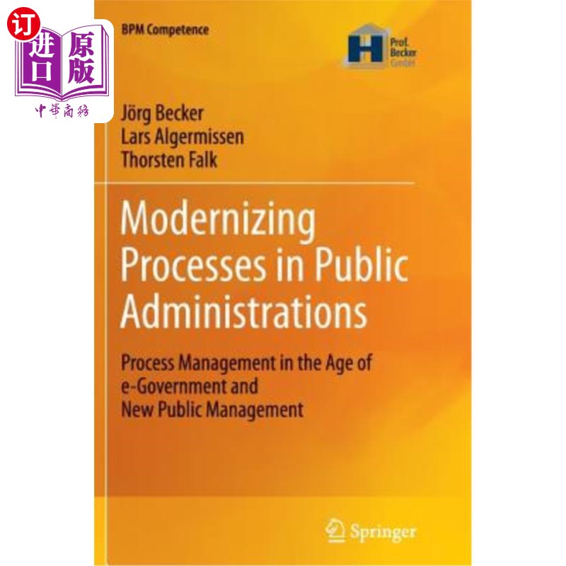 海外直订Modernizing Processes in Public Administrations: Process Management in the Age o 公共行政流程的现代化:电子 书籍/杂志/报纸 管理类原版书 原图主图