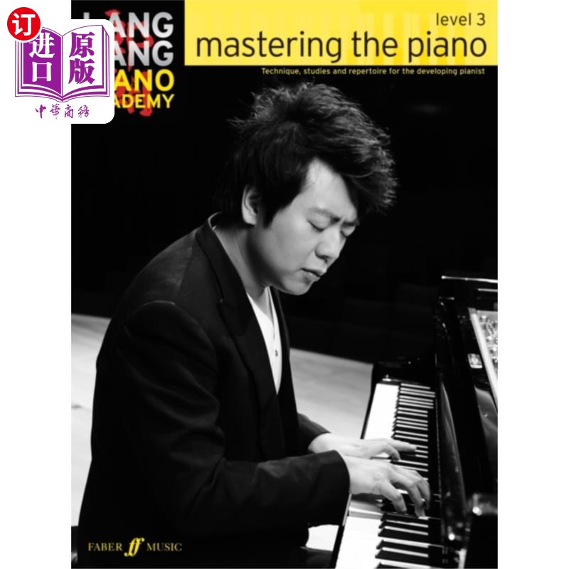 海外直订Lang Lang Piano Academy: mastering the piano lev... 郎朗钢琴学院:掌握钢琴3级