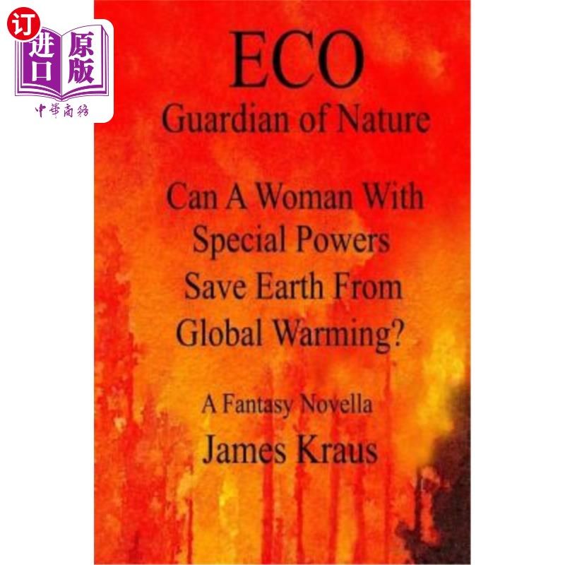 海外直订Eco: Can A Woman With Special Powers Save Earth From Global Warming? 生态：一个拥有特殊能力的女人能拯救地球
