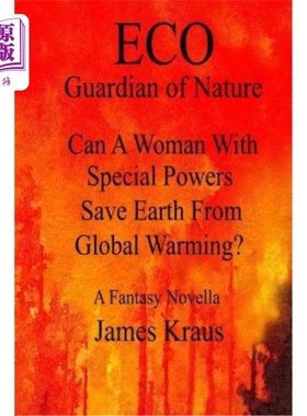 海外直订Eco: Can A Woman With Special Powers Save Earth From Global Warming? 生态：一个拥有特殊能力的女人能拯救地球