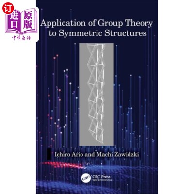 海外直订Application of Group Theory to Symmetric Structures Application of Group Theory to Symmetri