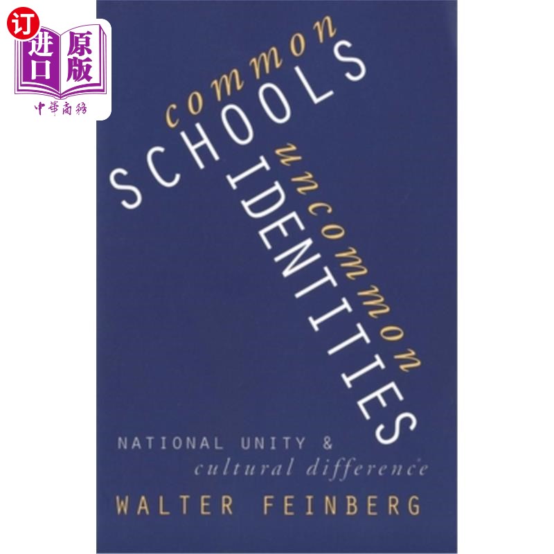 海外直订Common Schools/Uncommon Identities: National Unity and Cultural Difference 普通学校/不寻常身份：民族团结和文化差